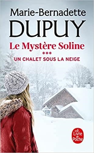 UN CHALET SOUS LA NEIGE MYSTERE SOLINE 3 | 9782253938859 | DUPUY MARIE-BERNADETTE | Llibreria La Gralla | Llibreria online de Granollers