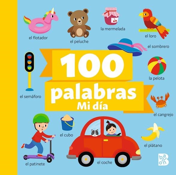 100 PALABRAS-MI DÍA | 9789403231303 | BALLON | Llibreria La Gralla | Llibreria online de Granollers
