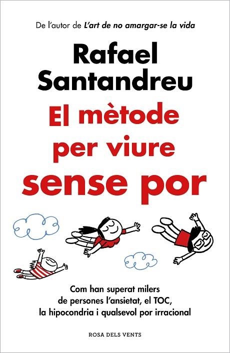 METODE PER VIURE SENSE POR, EL | 9788419259622 | SANTANDREU, RAFAEL | Llibreria La Gralla | Librería online de Granollers