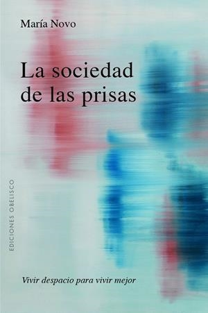 SOCIEDAD DE LAS PRISAS, LA | 9788491119913 | NOVO VILLAVERDE, MARÍA C. | Llibreria La Gralla | Librería online de Granollers