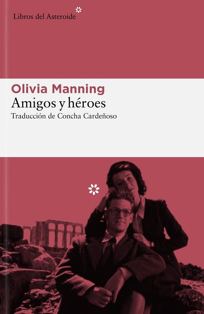 AMIGOS Y HÉROES | 9788419089489 | MANNING, OLIVIA | Llibreria La Gralla | Librería online de Granollers