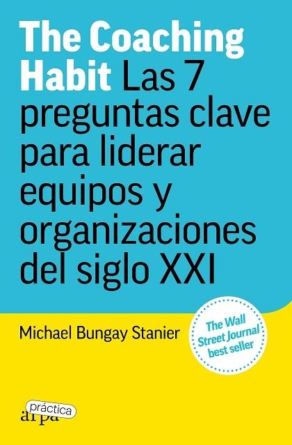 THE COACHING HABIT | 9788419662156 | BUNGAY STANIER, MICHAEL | Llibreria La Gralla | Librería online de Granollers