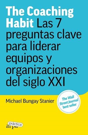 THE COACHING HABIT | 9788419662156 | BUNGAY STANIER, MICHAEL | Llibreria La Gralla | Librería online de Granollers