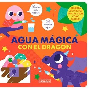 AGUA MÁGICA CON EL DRAGÓN | 9788412641516 | FARIA, KIM | Llibreria La Gralla | Llibreria online de Granollers