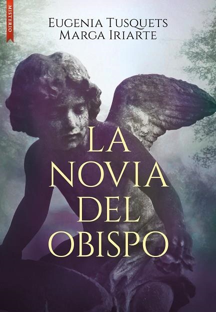 NOVIA DEL OBISPO, LA  | 9788419386335 | IRIARTE CELA, MARGARITA ; TUSQUETS, EUGENIA | Llibreria La Gralla | Librería online de Granollers