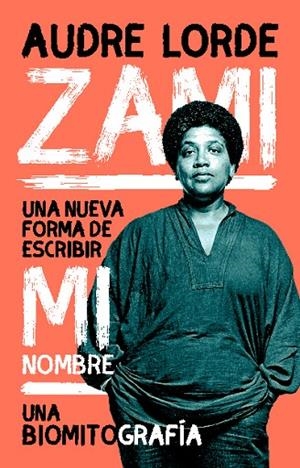 ZAMI | 9788412619843 | LORDE, AUDRE | Llibreria La Gralla | Llibreria online de Granollers
