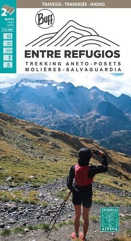 ENTRE REFUGIOS. TREKKING ANETO-POSETS, MOLIERES-SALVAGUARDIA, MAPA 1:25.000 | 9788480909662 | VV.AA. | Llibreria La Gralla | Llibreria online de Granollers