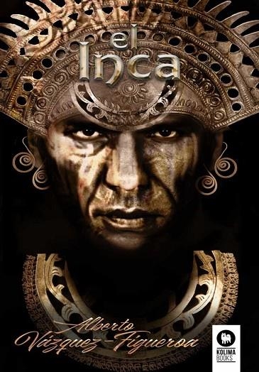 INCA, EL | 9788419495235 | VÁZQUEZ-FIGUEROA, ALBERTO | Llibreria La Gralla | Llibreria online de Granollers