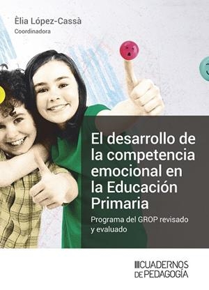 DESARROLLO DE LA COMPETENCIA EMOCIONAL EN LA EDUCACIÓN PRIMARIA, EL | 9788499872339 | LÓPEZ CASSA, ELIA | Llibreria La Gralla | Librería online de Granollers