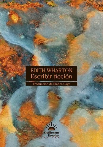 ESCRIBIR FICCIÓN | 9788418981449 | WHARTON, EDITH | Llibreria La Gralla | Llibreria online de Granollers