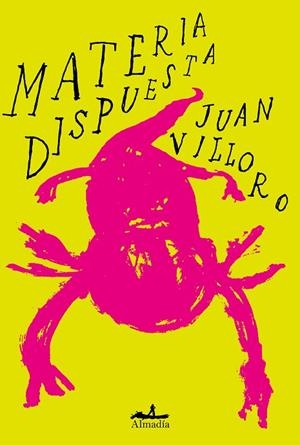 MATERIA DISPUESTA | 9788412600315 | VILLORO, JUAN | Llibreria La Gralla | Librería online de Granollers