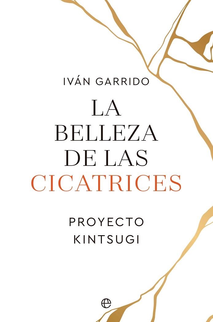 BELLEZA DE LAS CICATRICES, LA | 9788413843995 | GARRIDO, IVÁN | Llibreria La Gralla | Librería online de Granollers