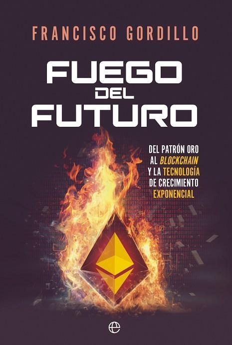 FUEGO DEL FUTURO | 9788413845746 | GORDILLO, FRANCISCO | Llibreria La Gralla | Llibreria online de Granollers