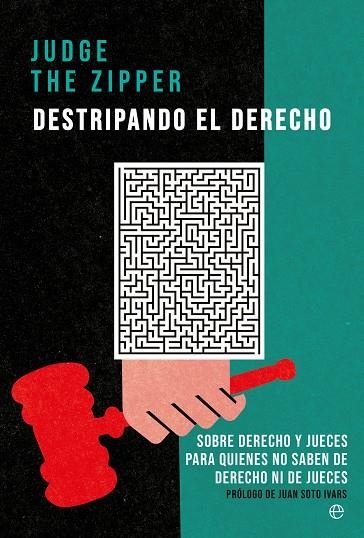 DESTRIPANDO EL DERECHO | 9788413845579 | THE ZIPPER, JUDGE | Llibreria La Gralla | Llibreria online de Granollers