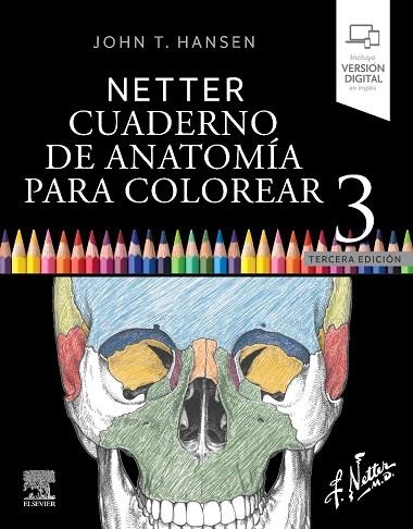 NETTER. CUADERNO DE ANATOMÍA PARA COLOREAR | 9788413823850 | HANSEN, JOHN T. | Llibreria La Gralla | Librería online de Granollers
