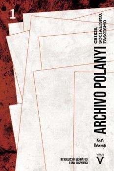 ARCHIVO POLANYI (I) | 9788417870232 | POLANYI, KARL | Llibreria La Gralla | Librería online de Granollers