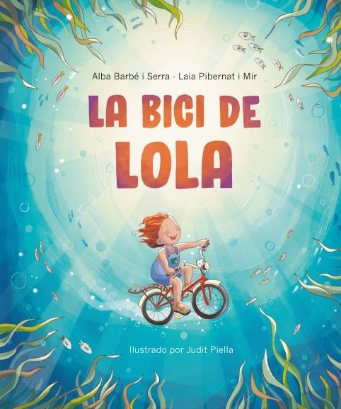 BICI DE LOLA, LA | 9788418723636 | ALBA BARBE I SERRA | Llibreria La Gralla | Llibreria online de Granollers