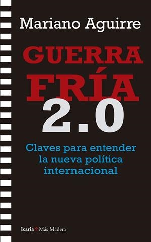 GUERRA FRÍA 2.0 | 9788419200761 | AGUIRRE, MARIANO | Llibreria La Gralla | Librería online de Granollers