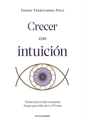 CRECER CON INTUICIÓN | 9788419136923 | TERRICABRES POLO, ÍNGRID | Llibreria La Gralla | Librería online de Granollers