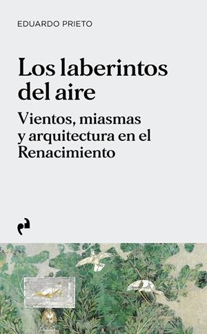 LABERINTOS DEL AIRE, LOS  | 9788419050700 | PRIETO, EDUARDO | Llibreria La Gralla | Librería online de Granollers