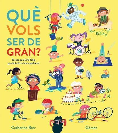 QUÈ VOLS SER DE GRAN? | 9788419253880 | BARR, CATHERINE | Llibreria La Gralla | Librería online de Granollers