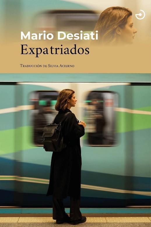 EXPATRIADOS | 9788415740896 | DESIATI, MARIO | Llibreria La Gralla | Librería online de Granollers