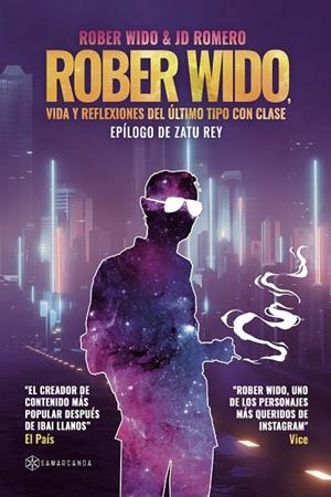 ROBER WIDO, VIDA Y REFLEXIONES DEL ÚLTIMO TIPO CON CLASE | 9788412625547 | ROBER  WIDO | Llibreria La Gralla | Llibreria online de Granollers