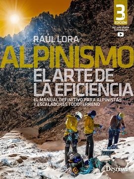 ALPINISMO, EL ARTE DE LA EFICIENCIA | 9788498295979 | LORA DEL CERRO, RAÚL | Llibreria La Gralla | Llibreria online de Granollers