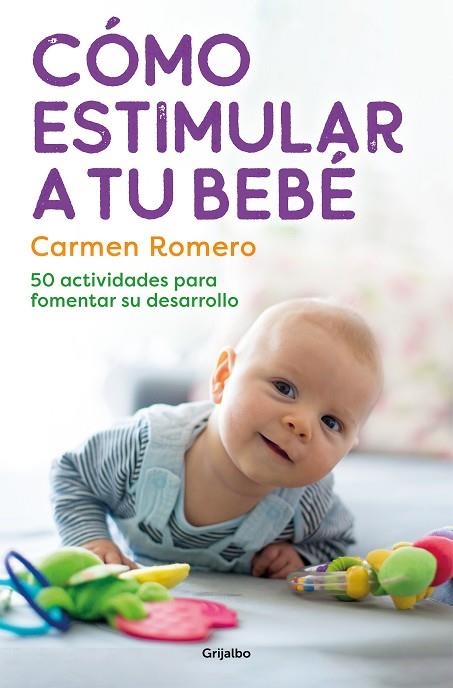 CÓMO ESTIMULAR A TU BEBÉ | 9788425364006 | ROMERO, CARMEN | Llibreria La Gralla | Llibreria online de Granollers