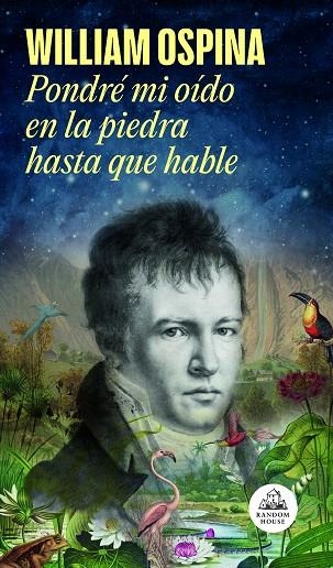 PONDRÉ MI OÍDO EN LA PIEDRA HASTA QUE HABLE | 9788439741831 | OSPINA, WILLIAM | Llibreria La Gralla | Librería online de Granollers