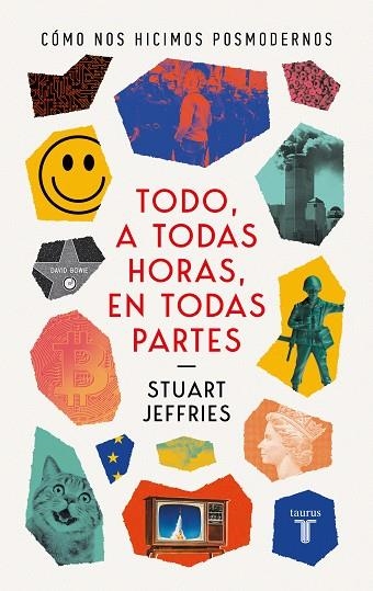 TODO A TODAS HORAS EN TODAS PARTES | 9788430625604 | JEFFRIES, STUART | Llibreria La Gralla | Librería online de Granollers