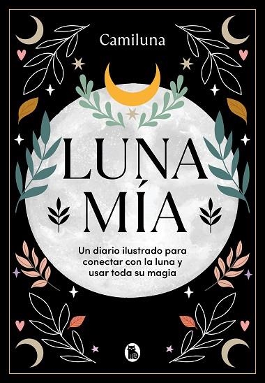 LUNA MÍA | 9788402428479 | CARO @CAMILUNA, CAMILA | Llibreria La Gralla | Librería online de Granollers