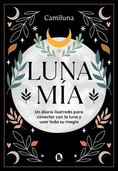 LUNA MÍA | 9788402428479 | CARO @CAMILUNA, CAMILA | Llibreria La Gralla | Llibreria online de Granollers