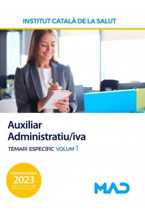 AUXILIAR ADMINISTRATIU/IVA. TEMARI ESPECIFIC VOL 1 (03/2023) | 9788414269305 | VV.AA. | Llibreria La Gralla | Llibreria online de Granollers