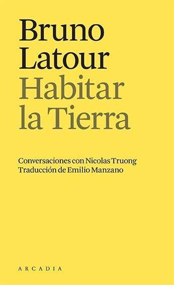 HABITAR LA TIERRA | 9788412592665 | BRUNO LATOUR | Llibreria La Gralla | Llibreria online de Granollers