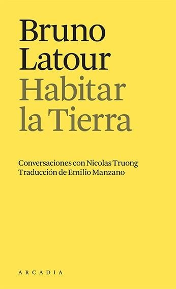 HABITAR LA TIERRA | 9788412592665 | BRUNO LATOUR | Llibreria La Gralla | Librería online de Granollers
