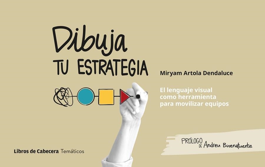 DIBUJA TU ESTRATEGIA | 9788412610147 | ARTOLA DENDALUCE, MIRYAM | Llibreria La Gralla | Librería online de Granollers