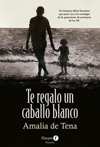 TE REGALO UN CABALLO BLANCO | 9788418976537 | DE TENA, AMALIA | Llibreria La Gralla | Librería online de Granollers