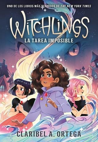 WITCHLINGS. LA TAREA IMPOSIBLE | 9788419521415 | ORTEGA, CLARIBEL A. | Llibreria La Gralla | Llibreria online de Granollers