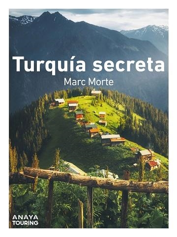 TURQUÍA SECRETA | 9788491586012 | MORTE USTARROZ, MARC AITOR | Llibreria La Gralla | Llibreria online de Granollers
