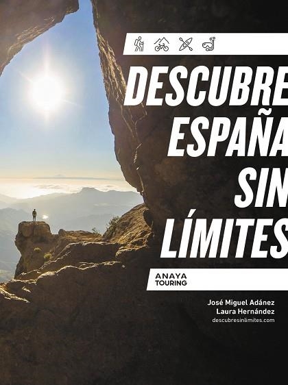 DESCUBRE ESPAÑA SIN LÍMITES | 9788491586555 | ADÁNEZ SORO, JOSÉ MIGUEL / HERNÁNDEZ ZAMORANO, LAURA | Llibreria La Gralla | Librería online de Granollers