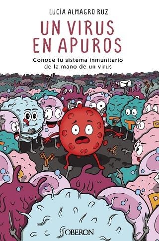 UN VIRUS EN APUROS | 9788441547650 | ALMAGRO RUZ, LUCÍA | Llibreria La Gralla | Librería online de Granollers