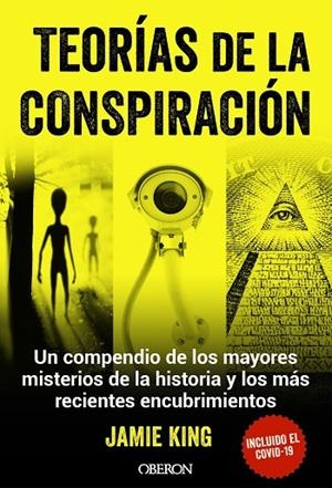 TEORÍAS DE LA CONSPIRACIÓN | 9788441547698 | KING, JAMIE | Llibreria La Gralla | Librería online de Granollers