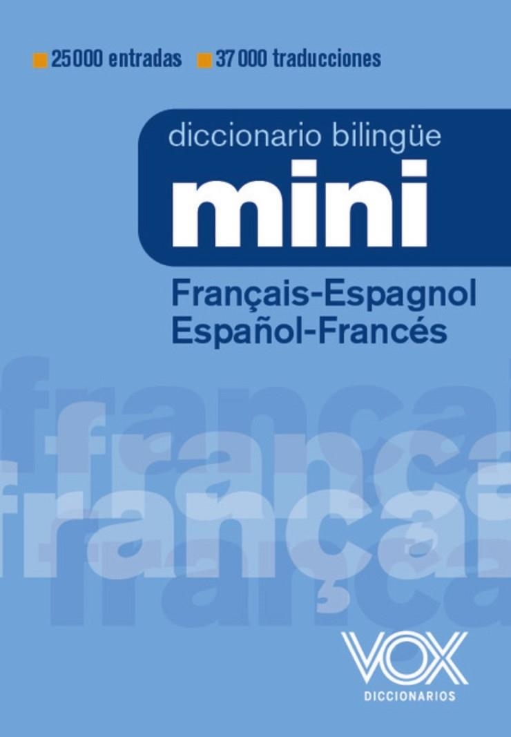 DICCIONARIO MINI FRANÇAIS-ESPAGNOL / ESPAÑOL-FRANCÉS | 9788499744032 | VOX EDITORIAL | Llibreria La Gralla | Librería online de Granollers
