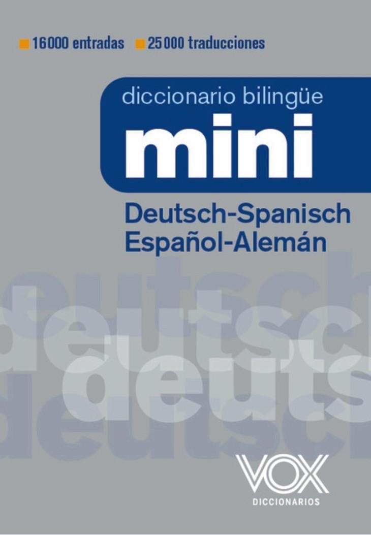 DICCIONARIO MINI DEUTSCH-SPANISCH  / ESPAÑOL-ALEMÁN | 9788499744063 | VOX EDITORIAL | Llibreria La Gralla | Llibreria online de Granollers