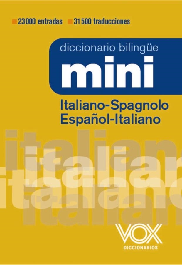 DICCIONARIO MINI ITALIANO-SPAGNOLO  / ESPAÑOL-ITALIANO | 9788499744049 | VOX EDITORIAL | Llibreria La Gralla | Llibreria online de Granollers