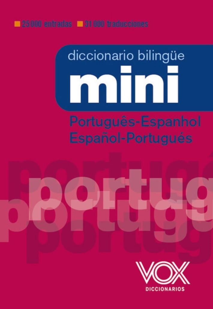 DICCIONARIO MINI PORTUGUÊS- ESPANHOL / ESPAÑOL-PORTUGUÉS | 9788499744056 | VOX EDITORIAL | Llibreria La Gralla | Llibreria online de Granollers