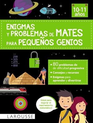 ENIGMAS Y PROBLEMAS DE MATES PARA PEQUEÑOS GENIOS (10-11 AÑOS) | 9788419436771 | AURIOL, SYLVAINE | Llibreria La Gralla | Llibreria online de Granollers