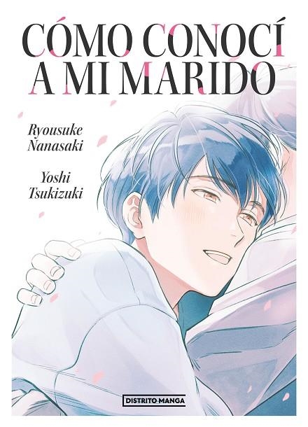 CÓMO CONOCÍ A MI MARIDO | 9788419290298 | NANASAKI, RYOSUKE ; TSUKIZUKI, YOSHI | Llibreria La Gralla | Llibreria online de Granollers