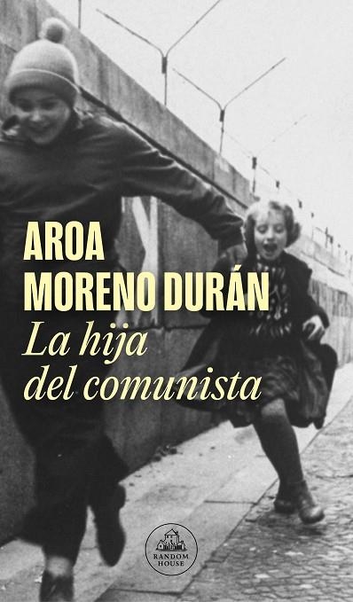 HIJA DEL COMUNISTA, LA  | 9788439740315 | MORENO DURÁN, AROA | Llibreria La Gralla | Llibreria online de Granollers